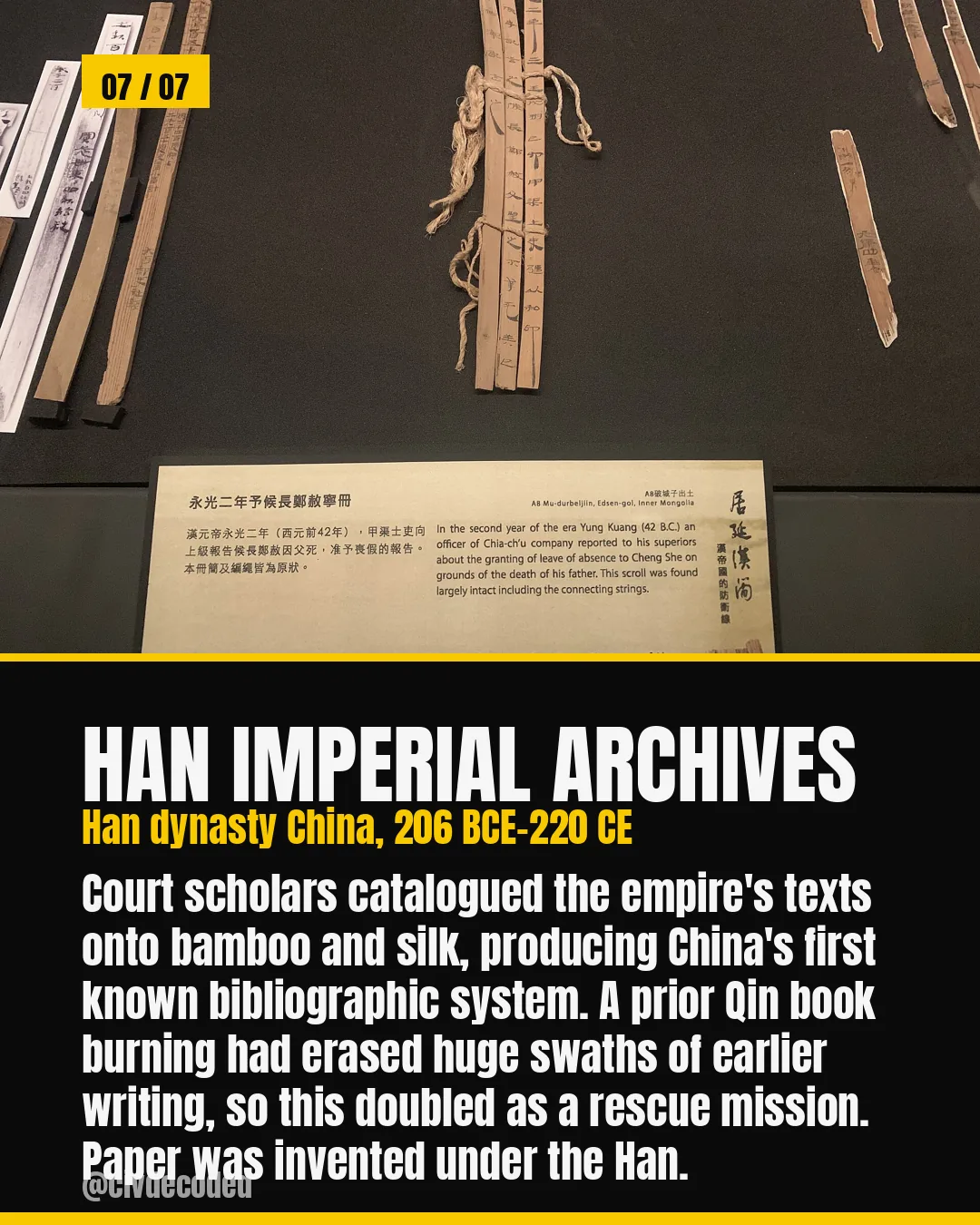 Han Imperial Archives, Han dynasty China, 206 BCE-220 CE — court scholars catalogued the empire's texts onto bamboo and silk, producing China's first known bibliographic system as a rescue mission after a prior Qin book burning; paper was invented under the Han.