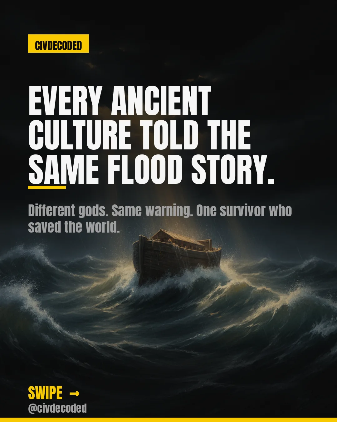 Cultures that never met all remembered the same flood.