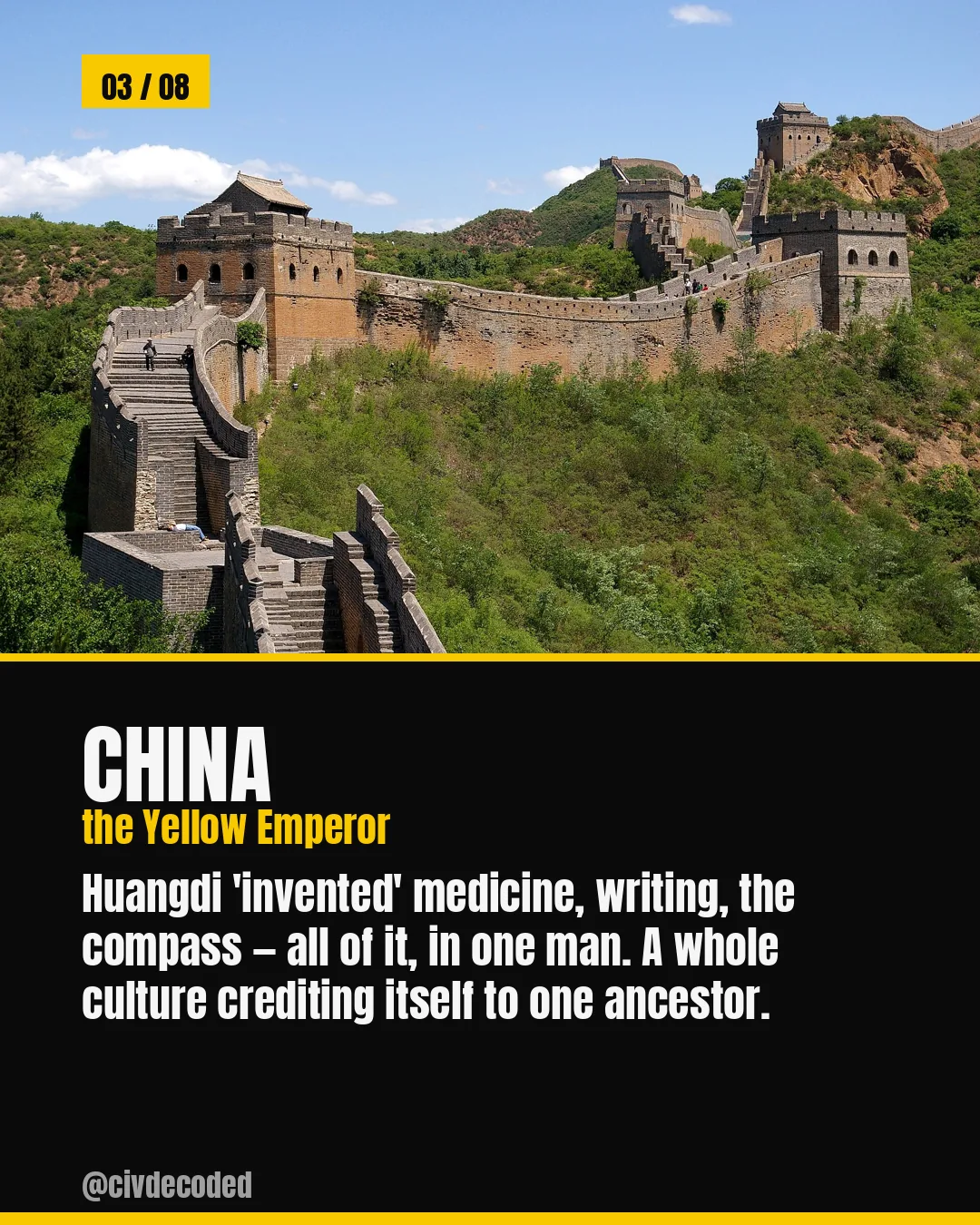 China — Huangdi, the Yellow Emperor, credited with inventing medicine, writing, and the compass