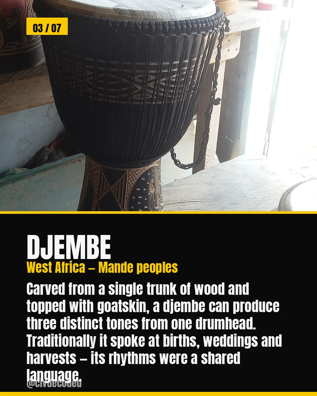 The djembe — West Africa, carved to "talk"