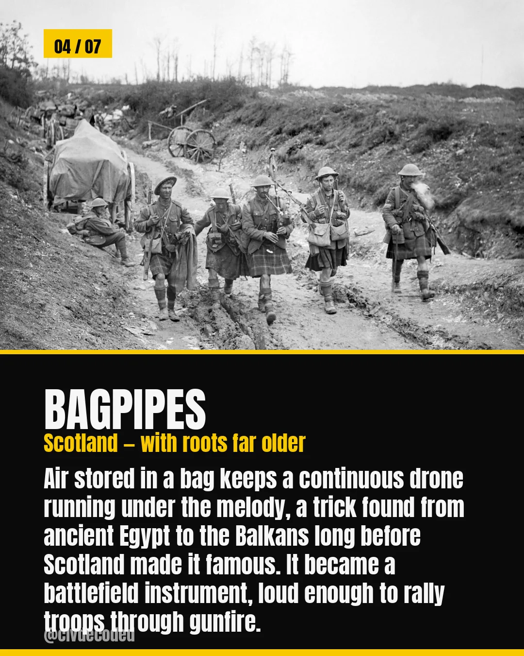 Bagpipes — marched armies into battle
