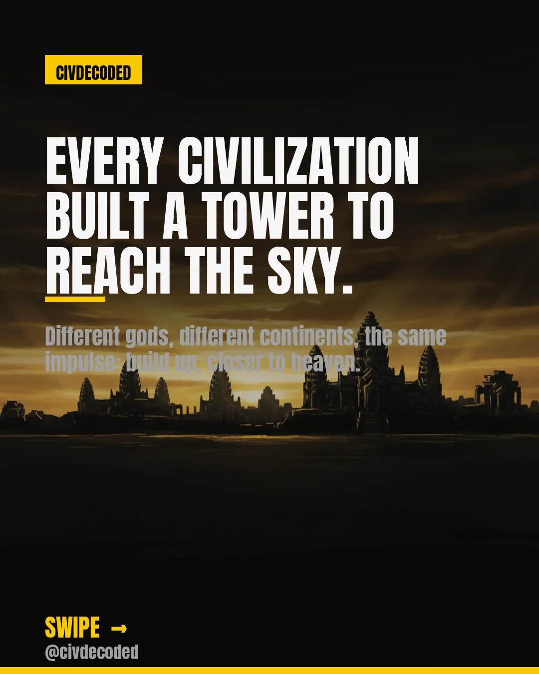 Every civilization built a tower to reach the sky.