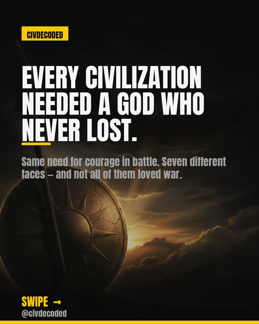 Every civilization needed a god who never lost.